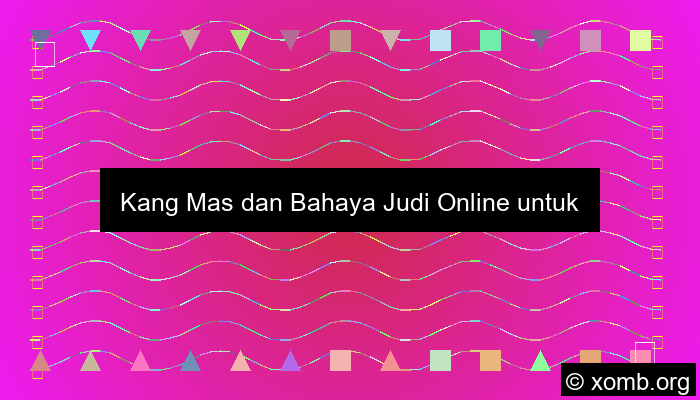 Kang Mas Pasarkan Slot Online Ke Bocah Smp