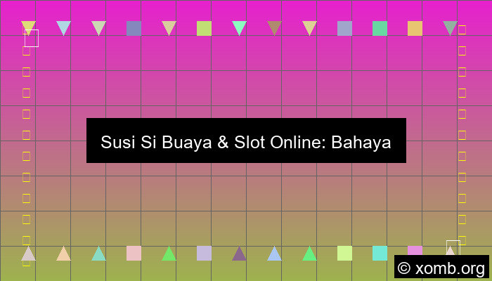 Susi Si Buaya Kenalkan Slot Online Ke Siswa Baru